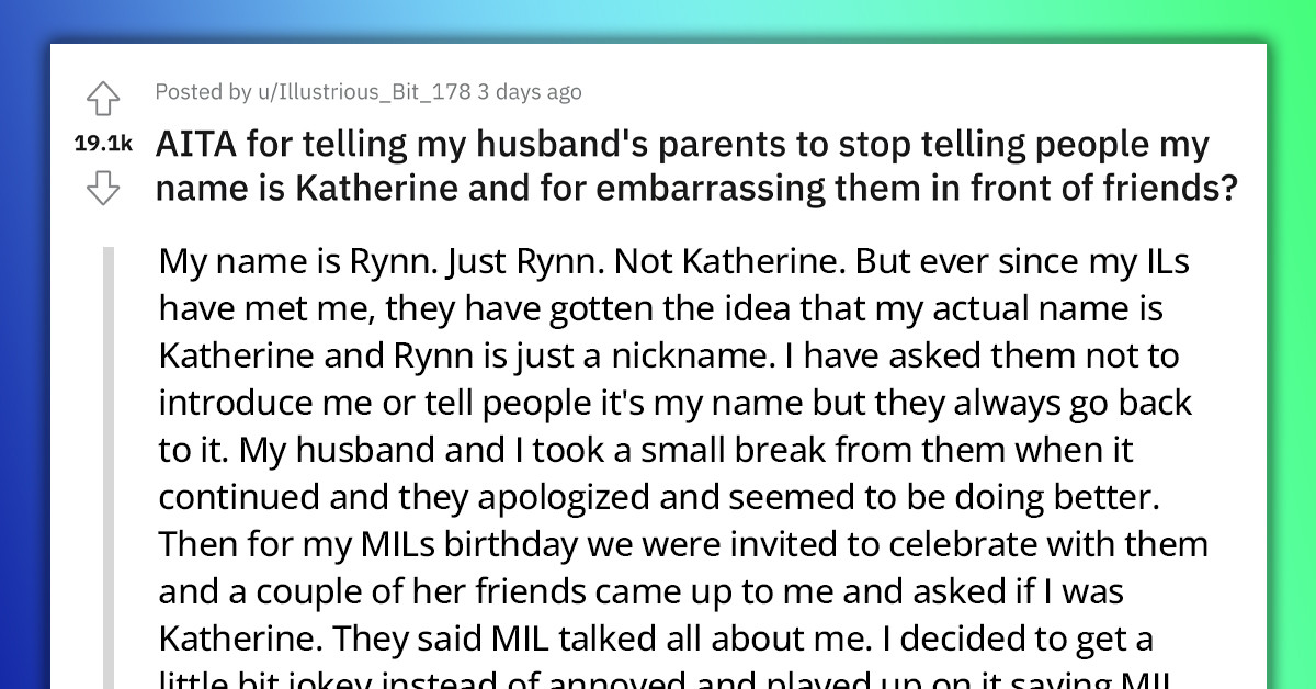 Redditor's Inlaws Don't Like Her Name, So They Pick Her A New One