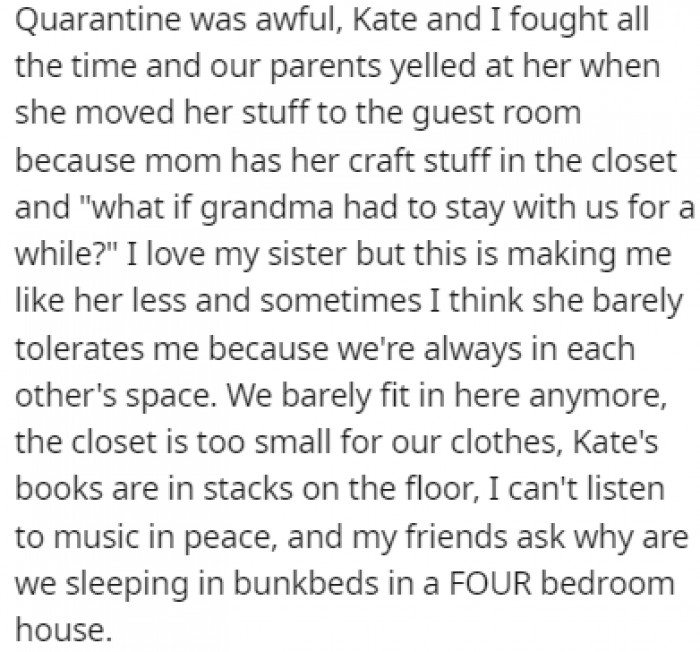 It was especially tough during quarantine and it's caused a lot of issue between the sisters