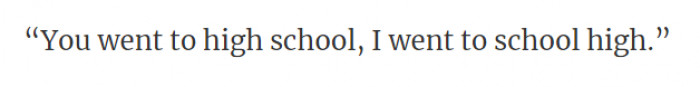 35. We all went to high school