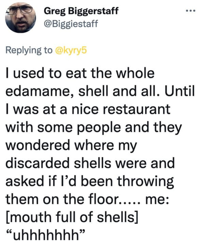 13. Eating the whole thing with the shell