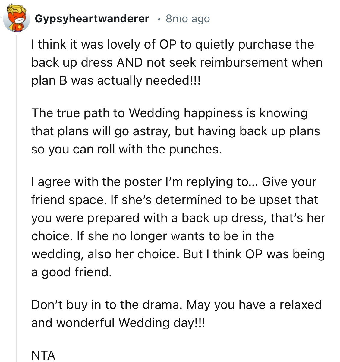 “I think OP was being a good friend. Don’t buy into the drama.“