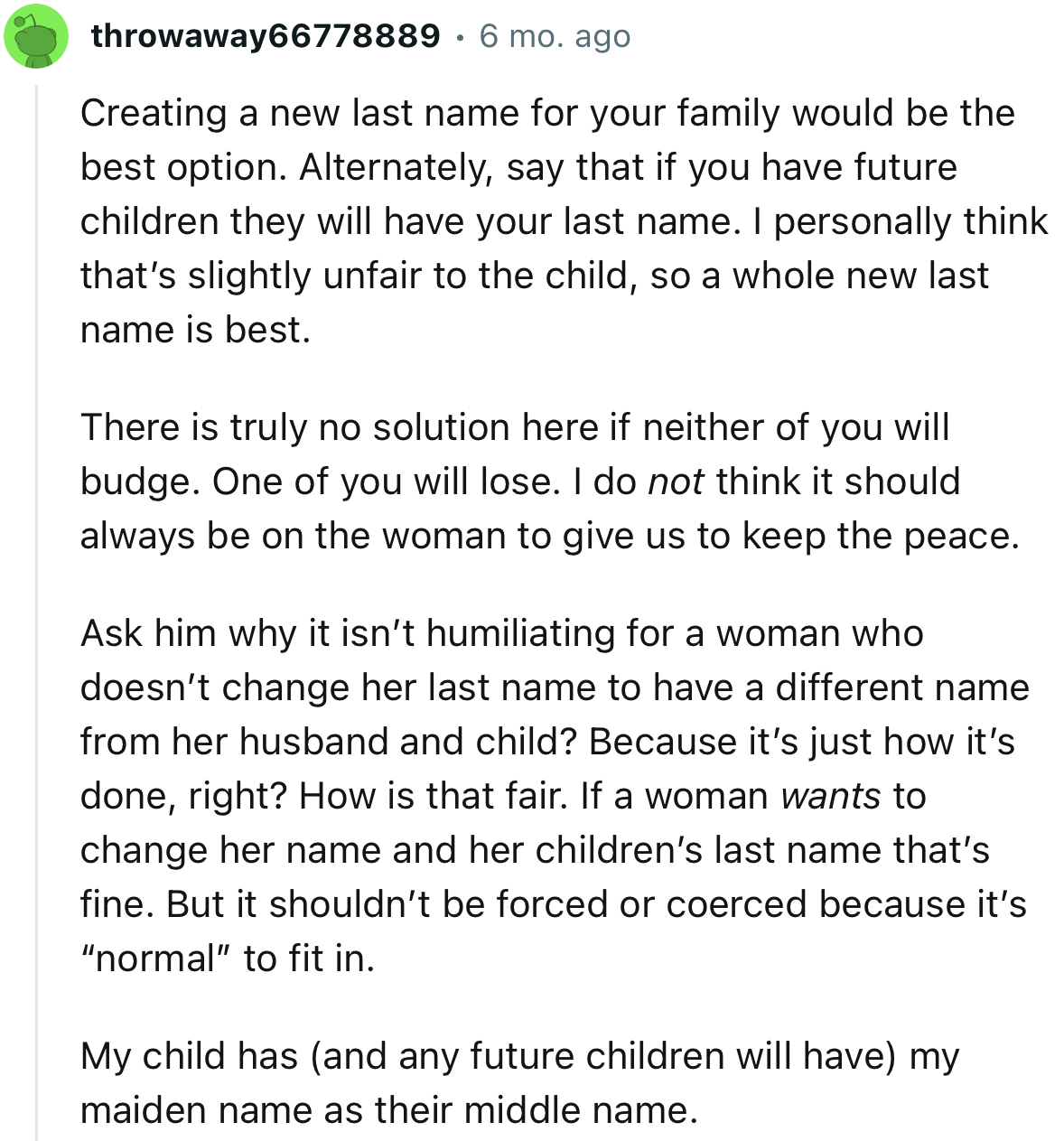 “There is truly no solution here if neither of you will budge. Creating a new last name for your family would be the best option.”