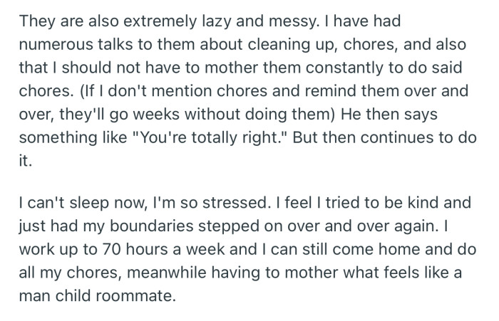 OP has also accused their roommate of being negligent with chores around the house