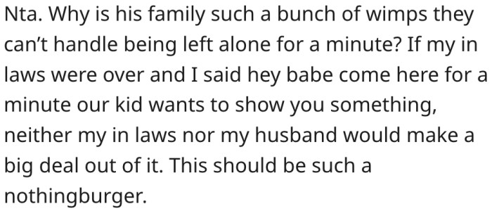 4. Some in-laws wouldn't see the interruption as a big deal.