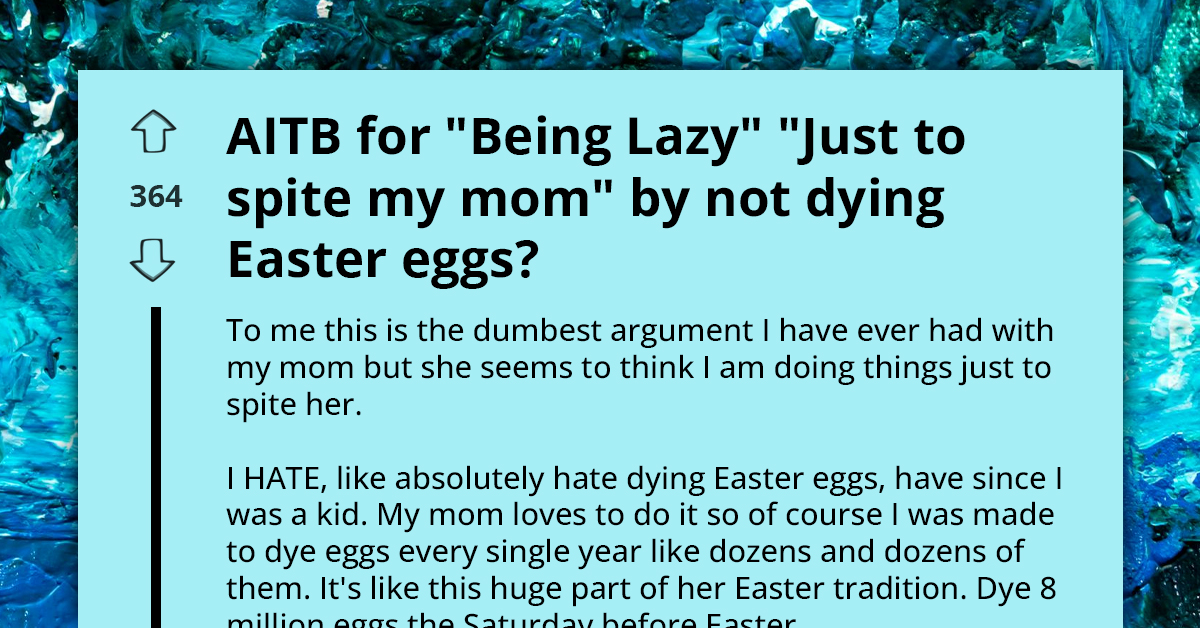 Lady Blasted For Ruining Easter By Opting For Pre-Filled Plastic Eggs Rather Than Preserving The Family Tradition Of Painting Eggs