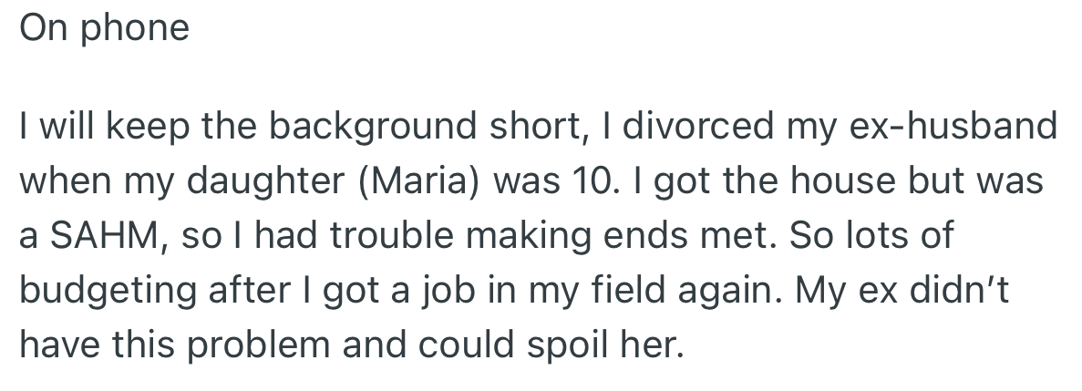 OP’s daughter was 10 years old when she and her husband got divorced. Although she got to keep the house, she couldn't make ends meet due to not having a job.