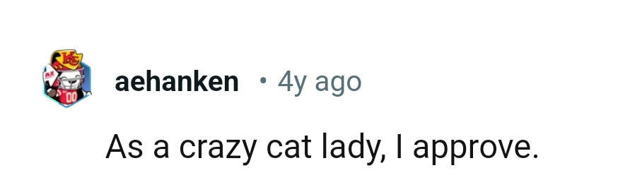 The OP's actions are very much approved by this crazy cat lady