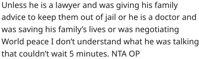 16. Only lawyers and doctors shouldn't be interrupted.