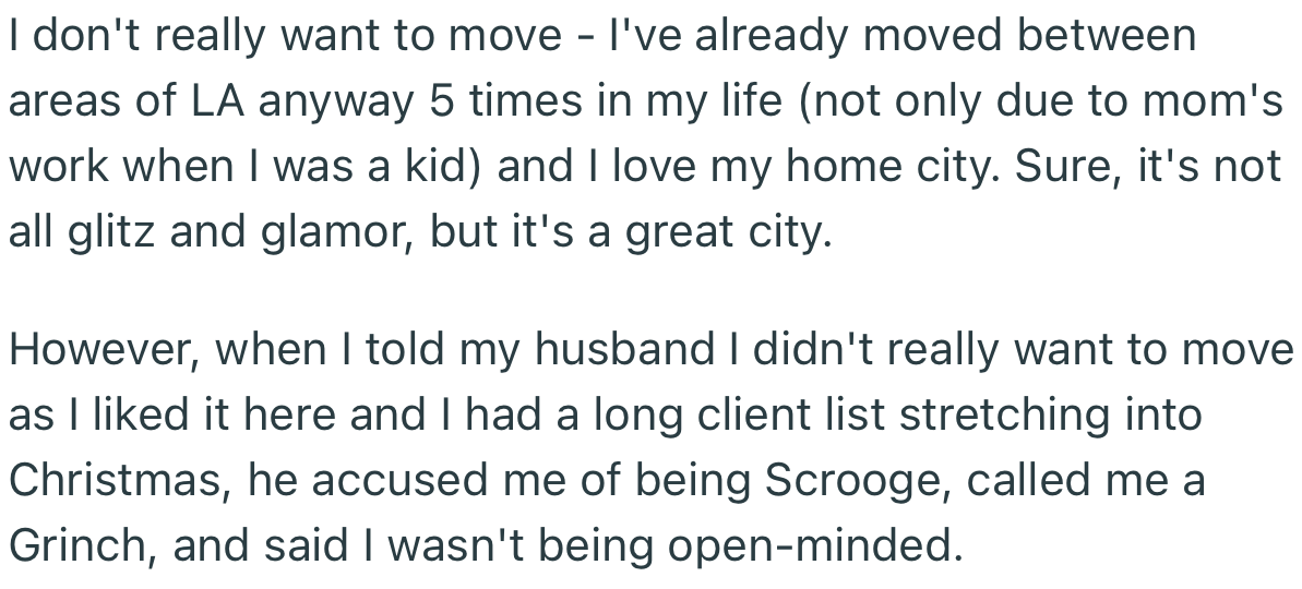 OP, on the other hand, doesn’t want to move. Unfortunately, her husband didn’t take this lightly and even accused her of being close-minded