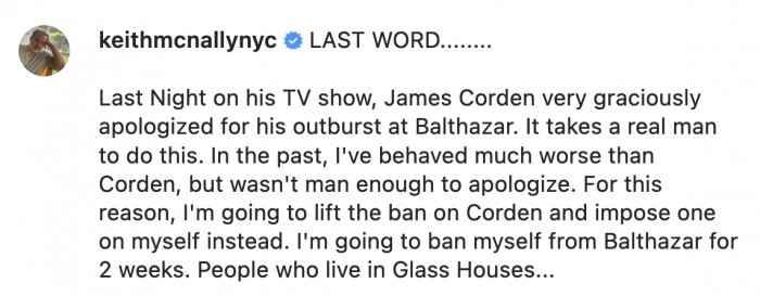 In another attempt to get on McNally's good side, Corden apologized during his late-night show which the restauranteur graciously accepted