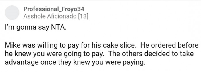 Mike had full intentions to pay for his own cake slice