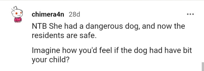 The residents are now safe as the dangerous dog is gone