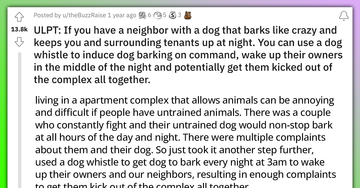Redditor Gets Revenge By Using Dog Whistle To Induce Dog Barking So As ...
