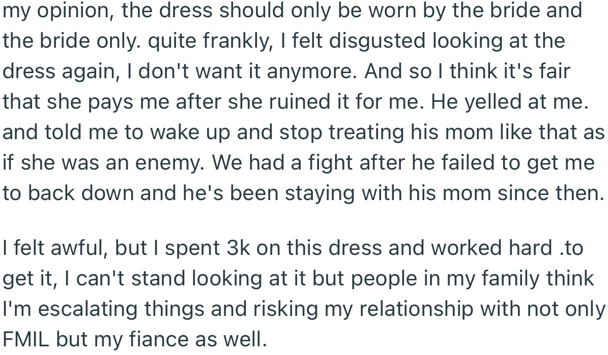 OP was adamant that her MIL must pay for the dress. However, her stance could put her relationship at risk