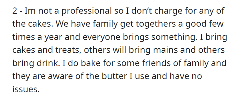 Non-professional baker, doesn't charge. Family events: potluck.