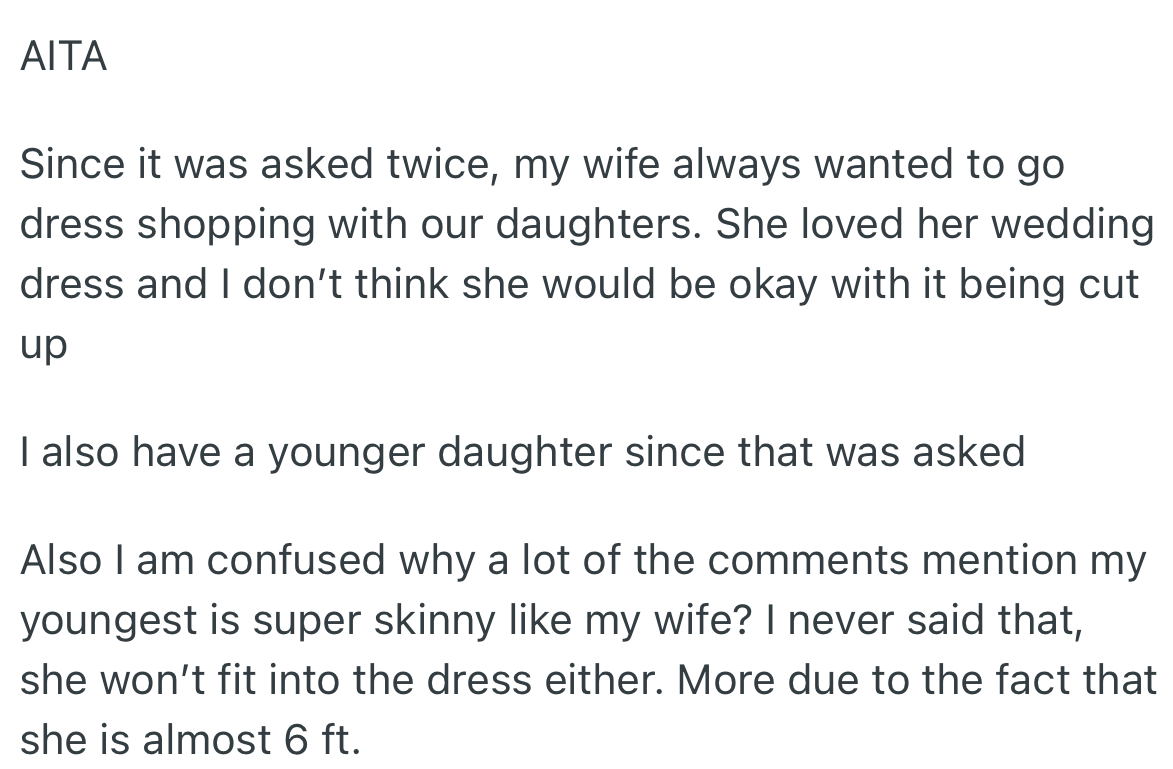 OP is certain his late wife would have preferred to go dress shopping with her daughter instead because she  loved her dress.
