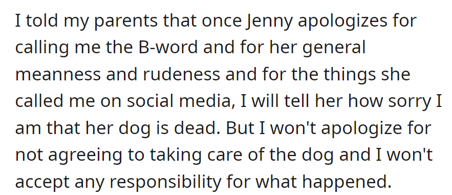 OP will apologize to Jenny for her dog's death if she apologizes for her rudeness but won't accept blame for it.