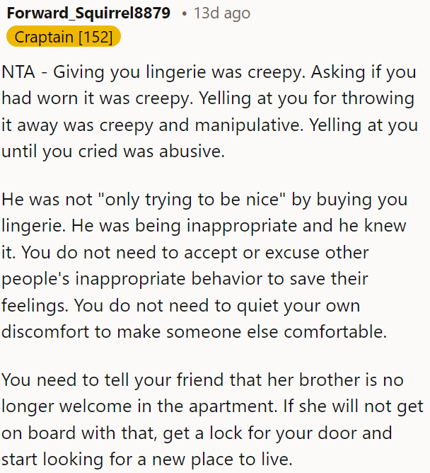 People immediately came to the comments to tell OP that she was not wrong for this and that the brother was being a little weird by giving her the lingerie.