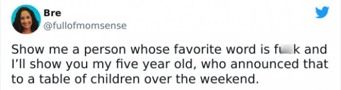 35. What happens when your kid learns the wrong word?