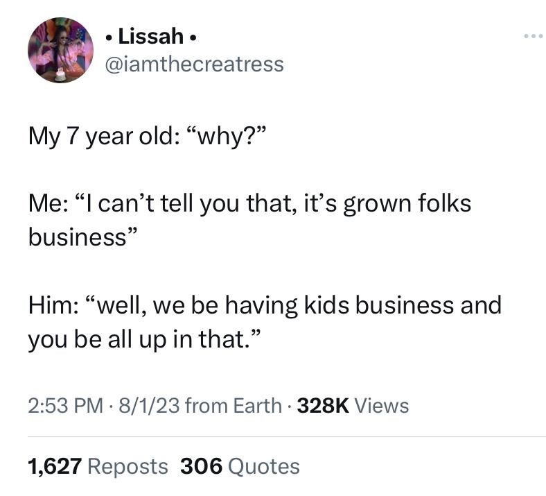 21. You do meddle in kids business