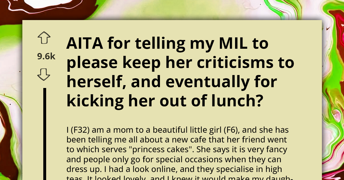 Aita For Telling My Mil To Please Keep Her Criticisms To Herself, And Eventually For Kicking Her Out Of Lunch