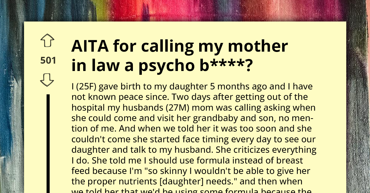 New Mom Lands In Hot Water With Husband After Calling Her Insufferable Mother-In-Law The B-Word