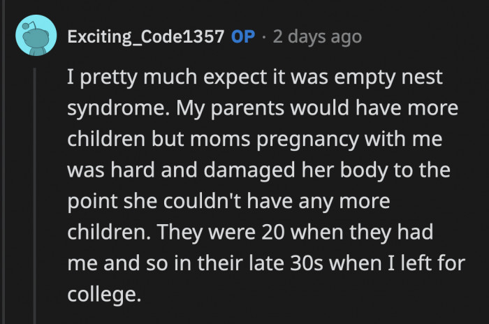 OP thought that they might be right that it would have been because of empty nest syndrome