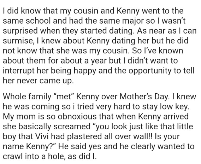 The OP has known about them for about a year but she didn’t want to interrupt her cousin being happy