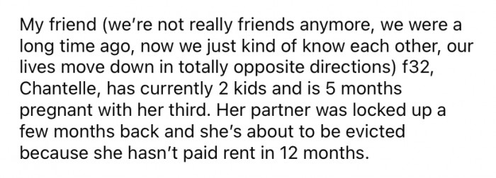 The Redditor's friend, Chantelle was evicted from her home because she hadn't paid rent for a year.