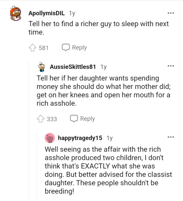 Telling her to find a richer guy to sleep with