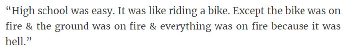 7. High School was easy but still hell...