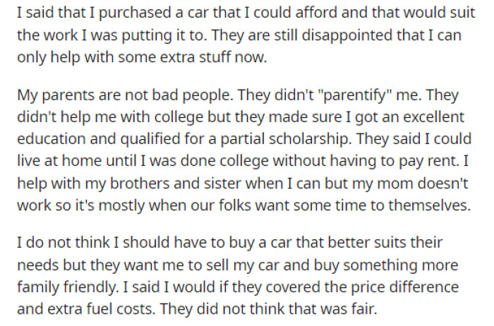 He explained that he did what was best for him and his situation with how he'd use the car, and didn't consider his siblings because obviously.