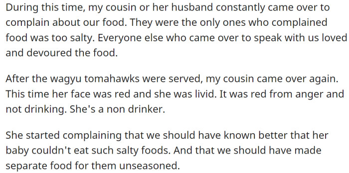 But she constantly complained that the food was too salty and that they should have made separate food for them: