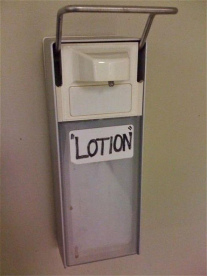 17. We don't even want to know what kind of lotion that is.