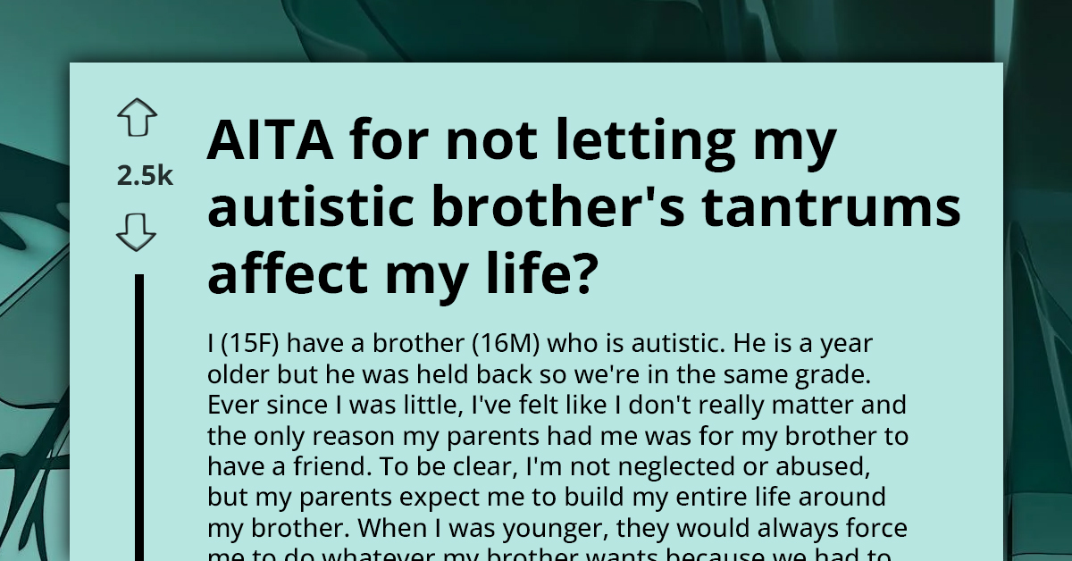 Teen Defies Parents, Refuses To Let Autistic Brother's Tantrums Dictate Her Life