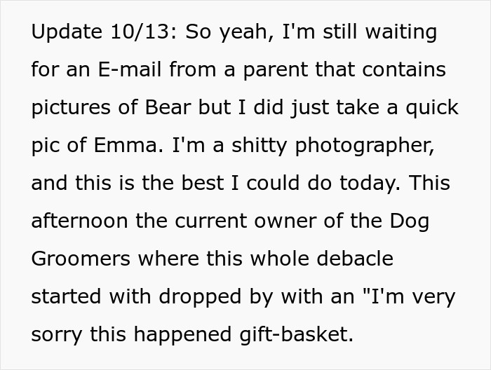 OP got a gift basket as an apology from the groomers.