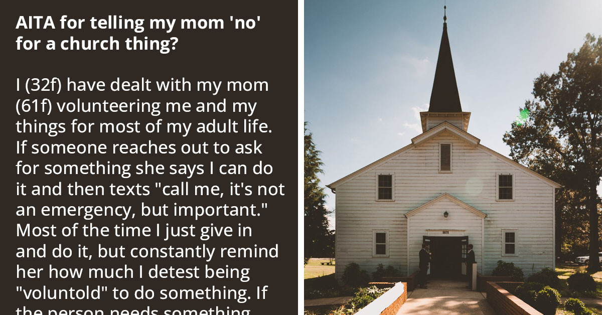OP's Mom Guiltrips Her For Saying No To A Church Thing, And The Reddit Community Backs Her Up