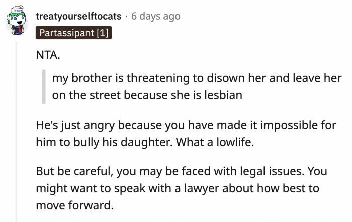 He may be a jerk but he can still cause a lot of trouble for OP and her niece. He's angry that OP gave her a niece a safe place away from him.
