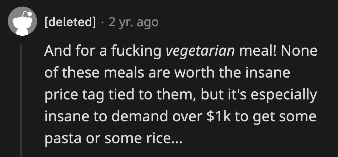 The vegetarian meal would probably be a basic salad. Money well spent.