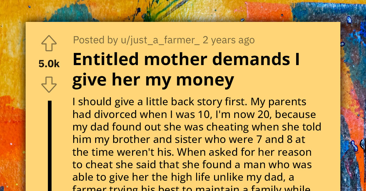 Man Shares How He Embarrassed His Entitled Mom Who Left Him As A Child, Yet Now Demands Money