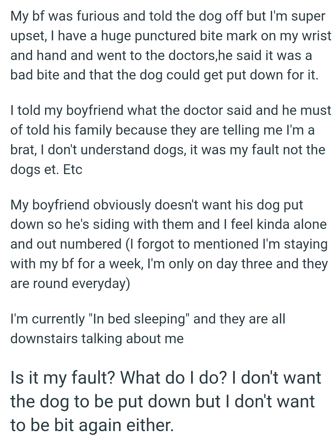 OP's boyfriend obviously doesn't want his dog put down so he's siding with them