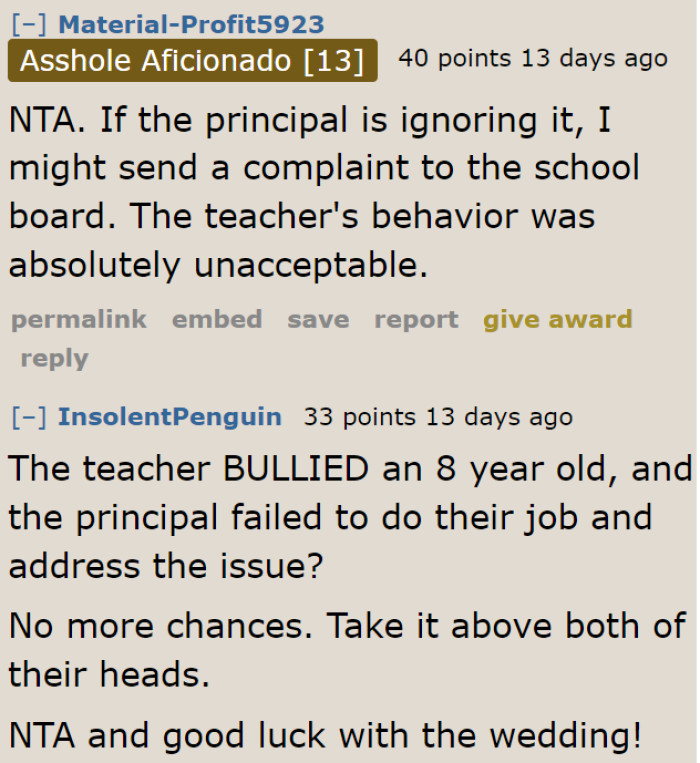 It's time to raise this concern to people above the teacher and the principal.