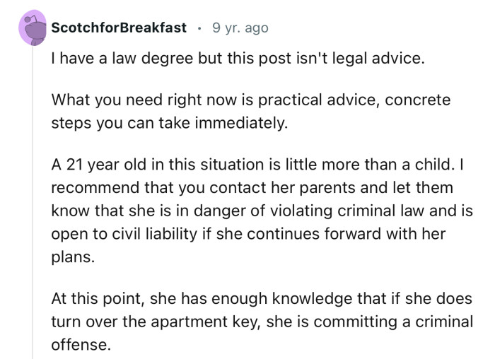 “She has enough knowledge that if she does turn over the apartment key, she is committing a criminal offense.“