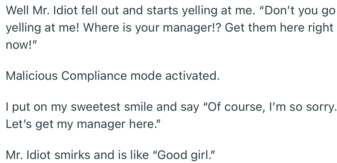 They both got into a shouting match and OP got their manager involved