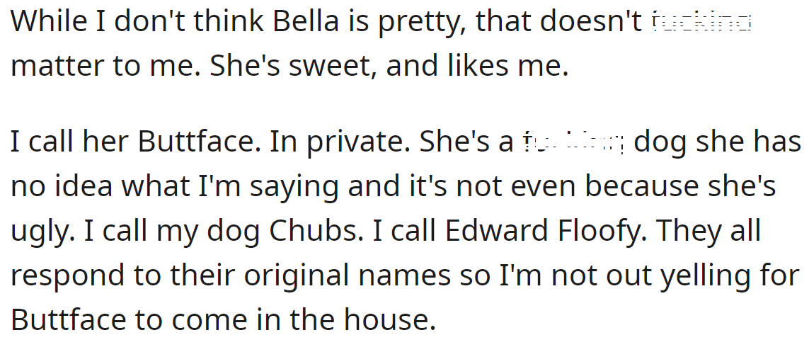 The OP tends to give her dogs nicknames, so she gave each dog one: