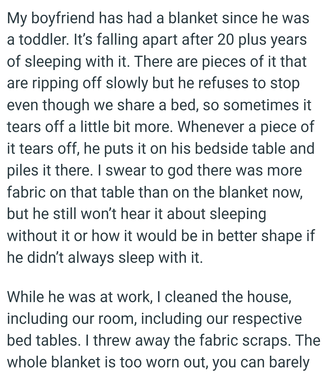 There are pieces of it that are ripping off slowly but OP's boyfriend refuses to stop
