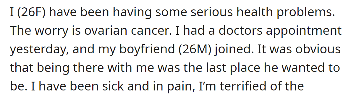 The OP said her boyfriend accompanied her to a doctor's appointment: