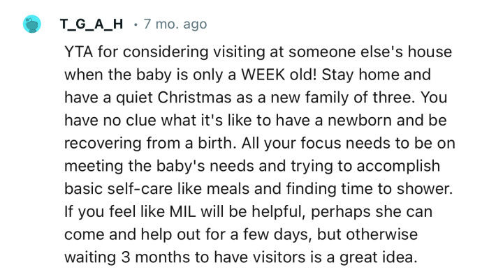 “YTA for considering visiting at someone else's house when the baby is only a WEEK old! Stay home and have a quiet Christmas.”