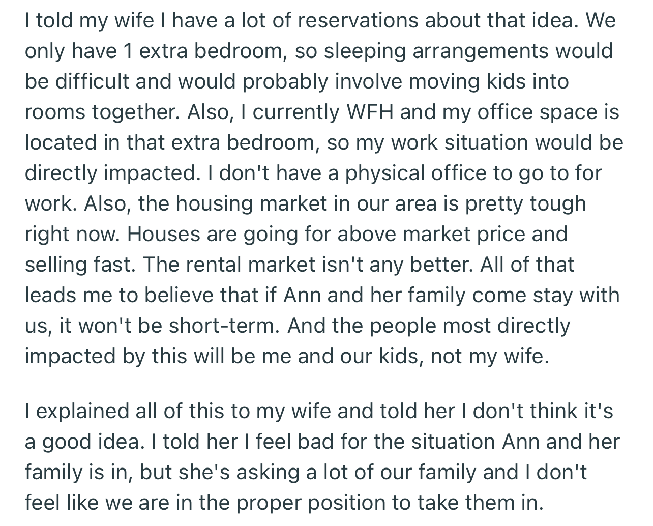 OP made it clear to his wife that he has a lot of reservations about Ann moving in with them