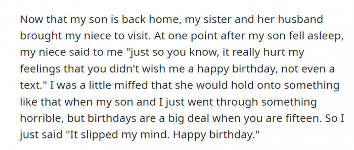 They came back home from the hospital when OP’s sister and her family came to visit. The niece brought up the topic of her birthday–that she was hurt since OP, her uncle, didn’t wish her a happy birthday.